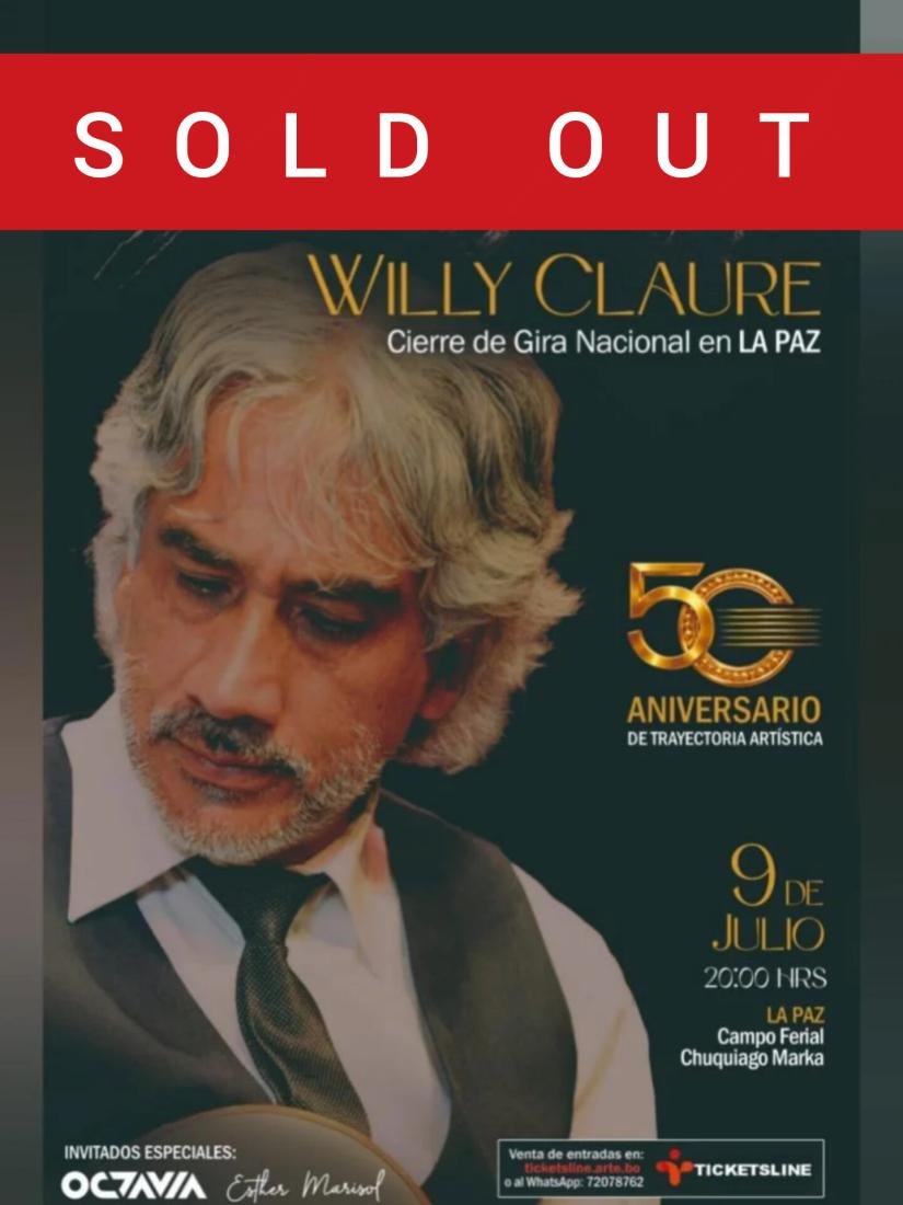 Willy Claure 50 Años de Trayectoria Artística Willy Claure 50 Años de Trayectoria Artística