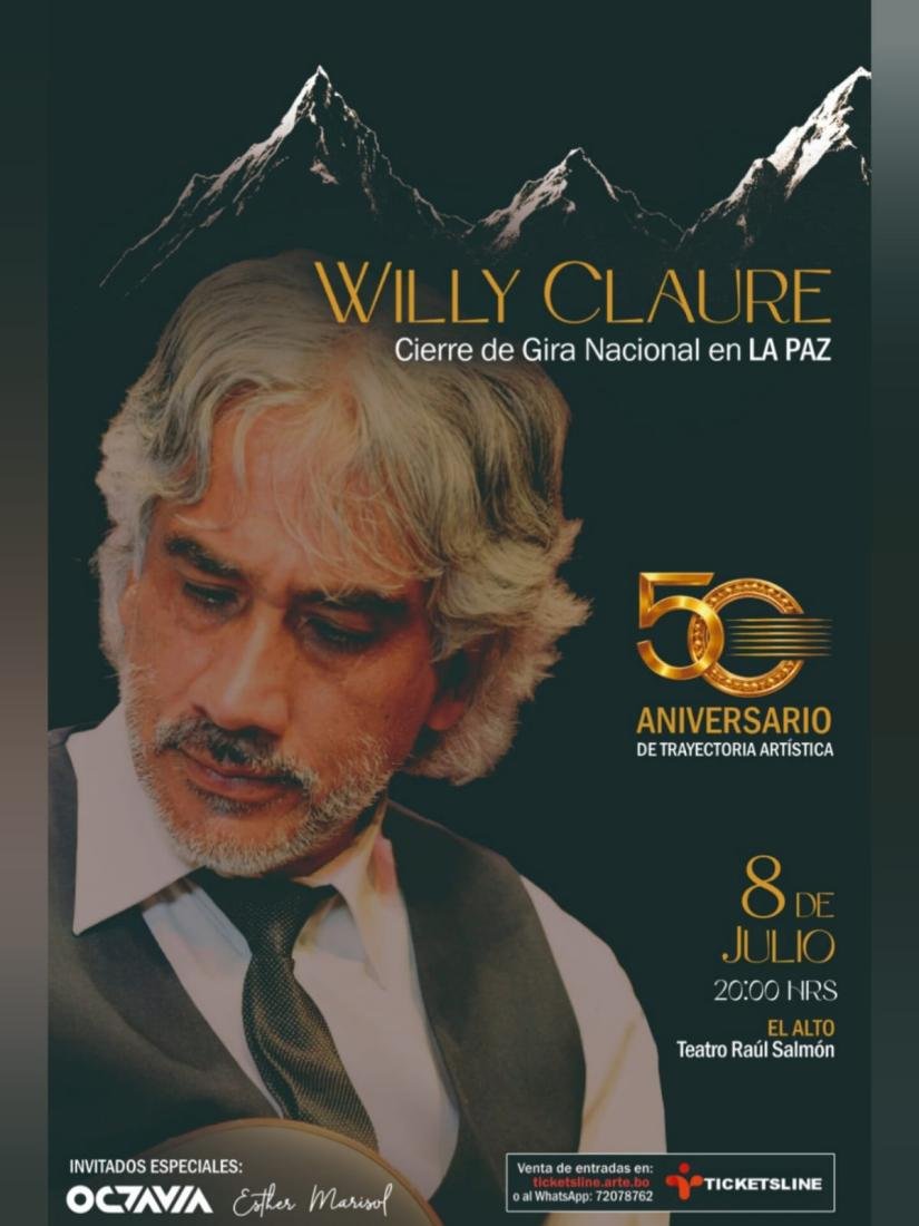 Willy Claure 50 Años de Trayectoria Artística Willy Claure 50 Años de Trayectoria Artística
