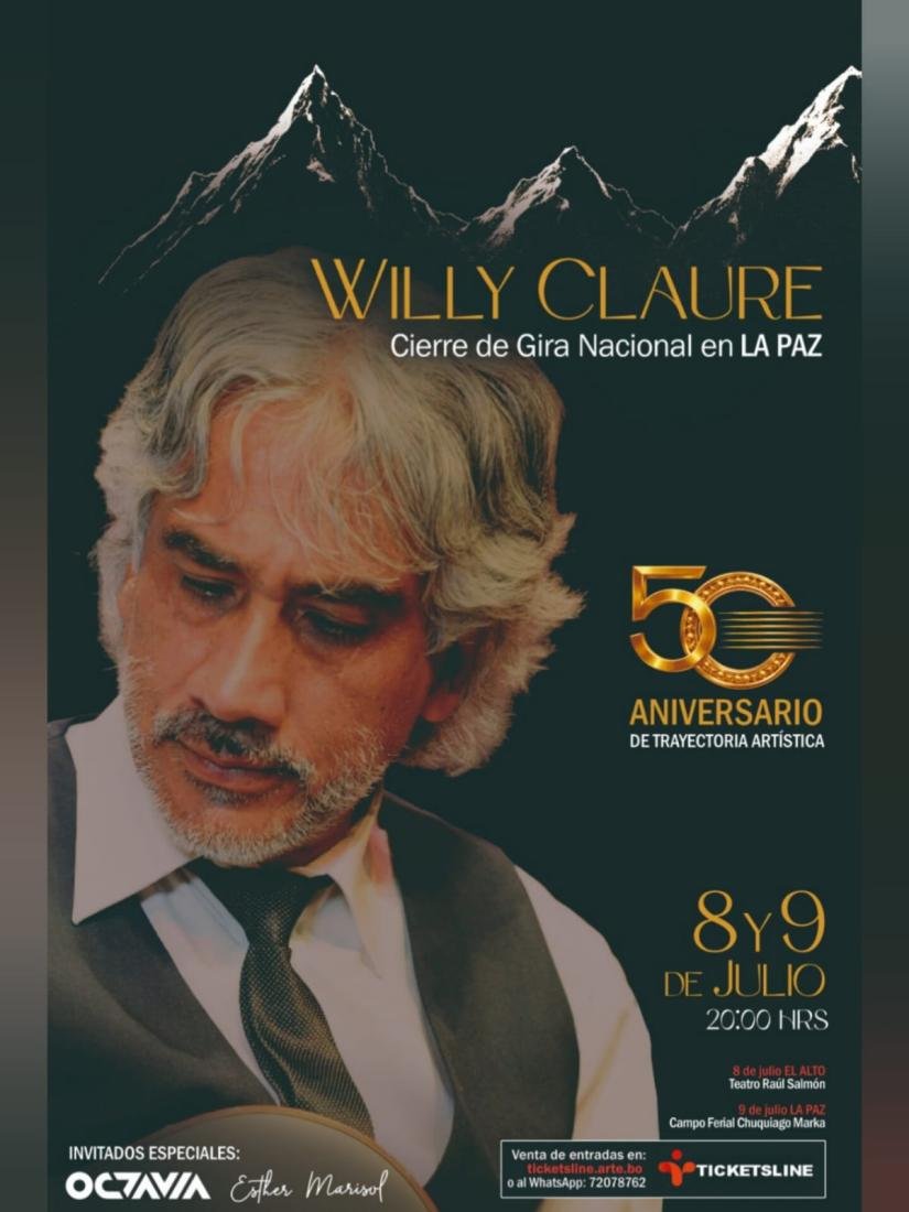 Willy Claure 50 Años de Trayectoria Artística Willy Claure 50 Años de Trayectoria Artística